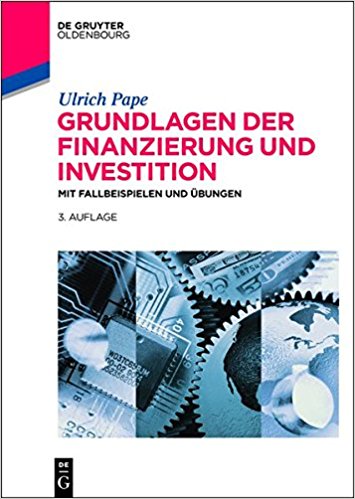 Pape, Ulrich: Grundlagen der Finanzierung und Investition, 3. Auflage, 2015